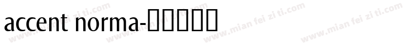 accent norma字体转换